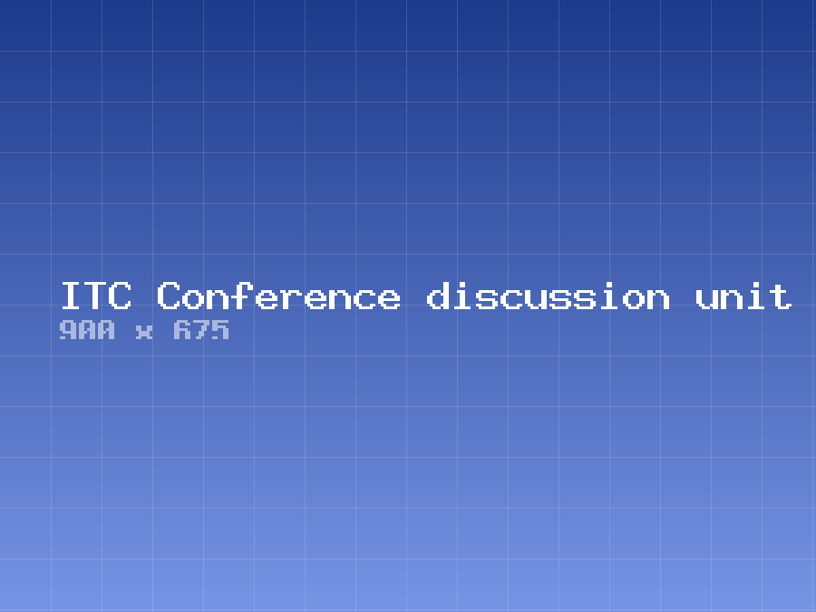 ITC Conference discussion unit