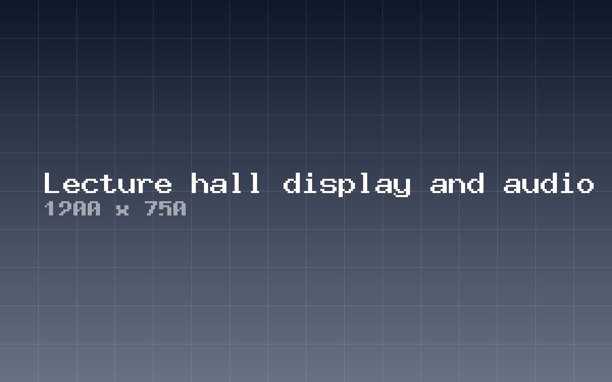 Lecture hall display and audio